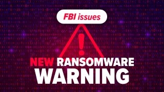 FBI issues new ransomware warning